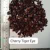 Cherry Eye Chips Size 3mm-7mm, 8mm-15mm_ Cherry Tiger Eye